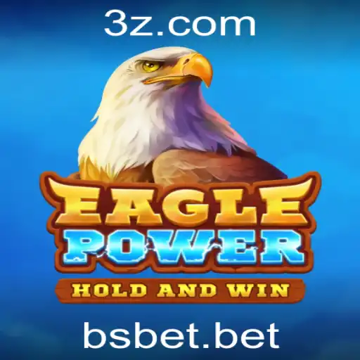 EaglePower: Descubra o Novo Fenômeno dos Jogos com bsbet