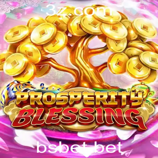Explorando os Desafios de ProsperityBlessing com BSBet